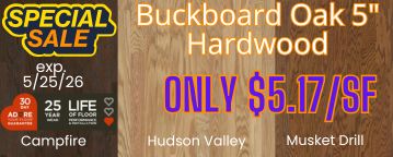 Special sale on buckboard oak 5" hardwood flooring at Karen's Carpetmax of Flint, MI. Campfire, hudson valley, musket drill
